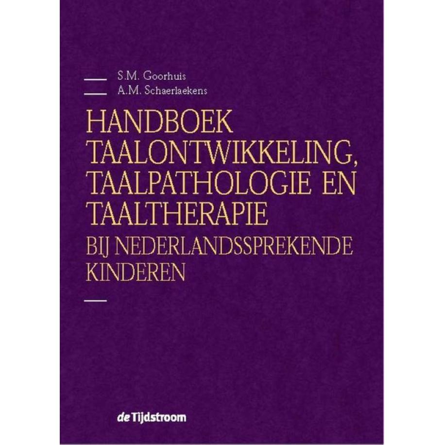 Handboek taalontwikkeling, taalpathologie en taaltherapie bij Nederlandssprekende kinderen