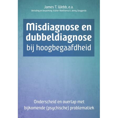 Misdiagnose en dubbeldiagnose bij hoogbegaafdheid