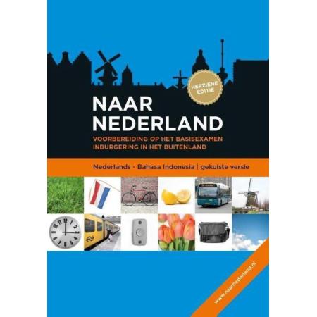 Naar Nederland Nederlands - Bahasa Indonesia (gekuiste versie)