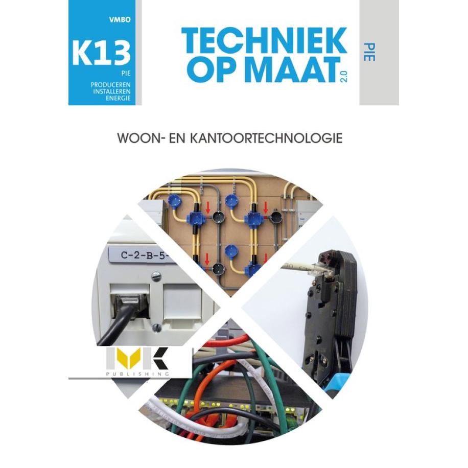Techniek op maat - PIE Keuzevak 13 Woon- en kantoortechnologie