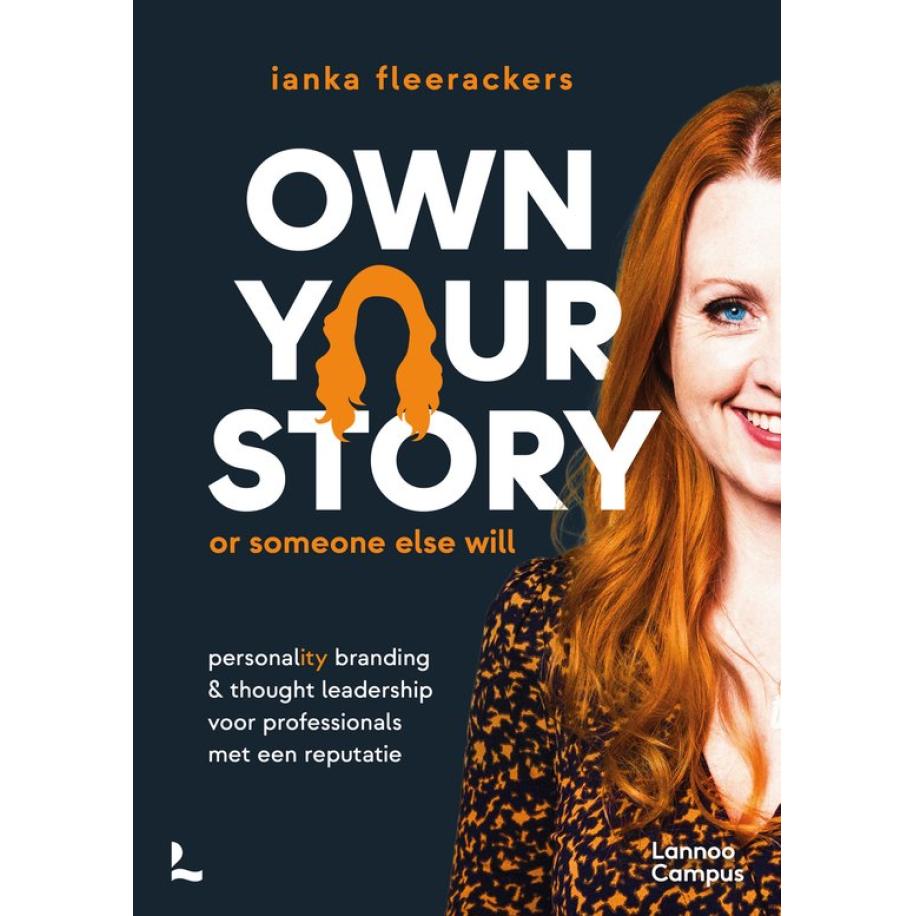 Own your story. Or someone else will.