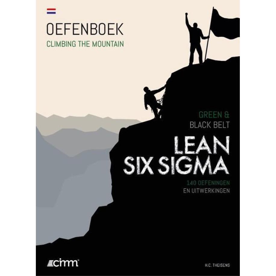 Climbing the mountain - Lean Six Sigma Green & Black Belt